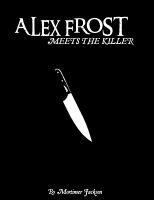 Cover for 'Alex Frost Meets The Killer'