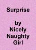 Surprise by Nicely Naughty Girl