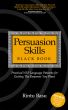 Persuasion Skills Blackbook: Practical NLP Language Patterns for Getting The Response You Want by Rintu Basu
