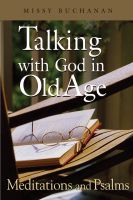 Cover for 'Talking with God in Old Age: Meditations and Psalms'
