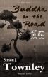 Buddha on the Road by Simon J Townley
