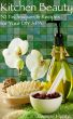 Kitchen Beauty: 50 Techniques and Recipes For Your DIY Spa by Jasmine Hunter
