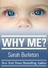 Why Me? by Sarah Burleton