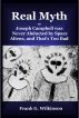 Real Myth â€“ or - Joseph Campbell was Never Abducted by Space Aliens, and That's Too Bad by Frank G. Wilkinson
