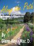 Along the Path by Glennella (Glenn) Key