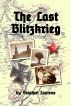 The Last Blitzkrieg by Stephen Lautens