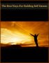 The Best Ways For Building Self Esteem - For the Entire Family by Stephen Simpson