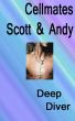 Cellmates Scott & Andy by Deep Diver