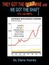They Got the Gold Mine and We Got the Shaft by Diane Hamby