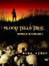 Blood Tells True by Alan Ryker