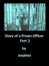 Diary Of A Prison Officer - Part 2 by Jaypbee 