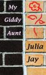 My Giddy Aunt by Julia Jay