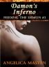 Damon's Inferno: Feeding The Demon #3 by Angelica Masten