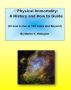 Physical Immortality: A History and How to Guide by Martin Ettington