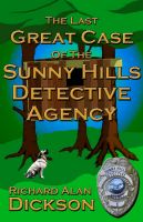 Cover for 'The Last Great Case of the Sunny Hills Detective Agency'