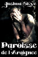 Cover for 'Paroisse de l'Araignee'