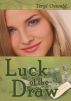 Luck of the Draw by Teryl Oswald