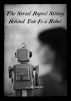 The Serial Rapist Sitting Behind You Is A Robot by J. Bradley by  