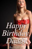 Cover for 'Happy Birthday, Daddy (Family sex stories, taboo erotica)'