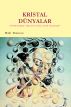 Kristal DÃ¼nyalar by Halit Durucan