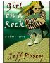 Girl on a Rock: a short story by Jeff Posey