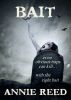 Bait by Annie Reed