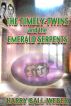 The Timely Twins and the Emerald Serpents by Harry Ball-Weber