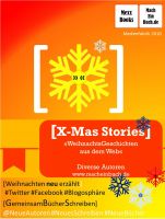 Cover for 'X-MAS Stories - Weihnachtsgeschichten aus dem Web'