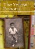 The Yellow Banana by Jian Qiu Huang