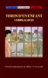 Vision d'un Enfant by Carmelle Jolin