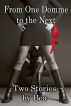 From One Domme to the Next by Bea 