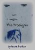 The Prodigals by Frank Burton