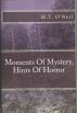 Moments Of Mystery, Hints Of Horror by M.T. O'Neil