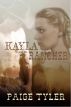Kayla and the Rancher by Paige  Tyler