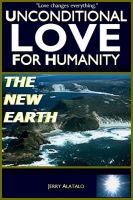 Cover for 'Unconditional Love For Humanity'