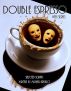 Double Espresso Web Series - Five Selected Scripts by Michael Arturo