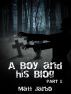 A Boy and his Blog - Part 1 by Matt Jarbo