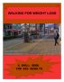 Walking for Weight Loss: A Small Book for Big Results by Joshua  Duggan