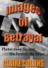Images of Betrayal by Claire Collins