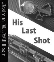 Cover for 'His Last Shot'