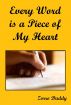 Every Word is a Piece of My Heart by Zorro Daddy