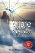 Viaje hacia lo Sagrado: Remendando un Alma Quebrantada by Dr. Jane Simington PhD.