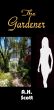 The Gardener by A.H.  Scott