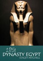 Cover for '18th Dynasty Egypt'