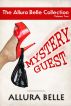 Mystery Guest: The Allurabelle Collection: Volume Two by Allura Belle
