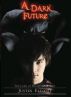 A Dark Future by Justin Elliott