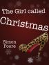 The Girl called Christmas by Simon Poore
