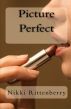 Picture Perfect by Nikki Rittenberry