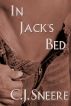 In Jack's Bed (Part 3 of the Jack The Lad series) by C.J. Sneere
