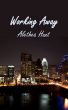 Working Away by Alethea Hunt